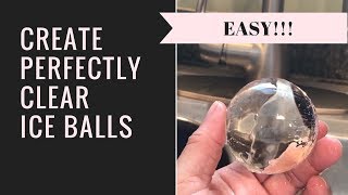 How to Make Perfectly Clear Ice Balls [upl. by Jempty]