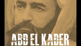 ABD El KADER 2013 de Salem Brahimi  DOCUMENTAIRE [upl. by Stacey]