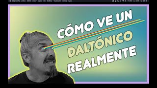 El daltonismo y cómo ven los daltónicos [upl. by Esirahs]