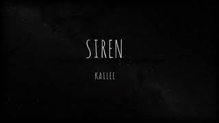 Siren  Kailee Morgue 1 hour [upl. by Liliane626]