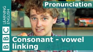 👄 Tims pronunciation workshop Consonant  vowel linking [upl. by Derreg]