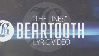 Beartooth  The Lines  Lyric Video HD [upl. by Yruy]