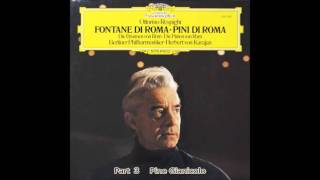 Respighi  Pines of Rome Karajan Berlin Philharmonic [upl. by Tammi26]