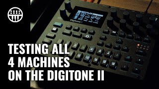 Digitone II  Testing all 4 Machines  Thomann [upl. by Suivatnad]