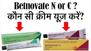 Skin Cream  Difference between Betnovate N and Betnovate C  How to use Betnovate  Review Effect [upl. by Mandy]