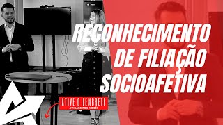 DIREITO DE FAMÍLIA Reconhecimento de filiação socioafetiva [upl. by Adlihtam81]