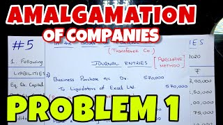 5 Amalgamation of Companies  Problem 1  By Saheb Academy  BCOM  BBA  CA INTER [upl. by Zrike183]