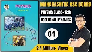 P1 chapter 1 Rotational dynamics class 12 Physics science new syllabus maharashtra board HSC UCM [upl. by Naam]