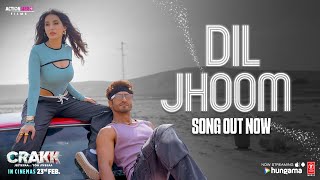 CRAKK Dil Jhoom Song  Vidyut Jammwal  Nora Fatehi  Vishal Mishra  Shreya Ghoshal  Tanishk [upl. by Eerihs]