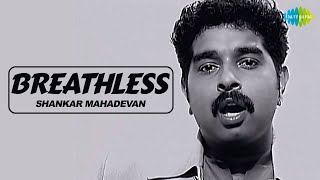 Breathless Official Music Video  Shankar Mahadevan  Javed Akhtar [upl. by Eneleahcim]