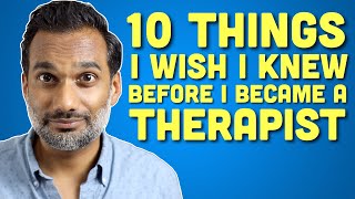 What I wish I knew before I became a psychotherapist [upl. by Moreno787]