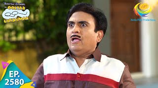 Taarak Mehta Ka Ooltah Chashmah  Episode 2580  Full Episode [upl. by Hanoj]