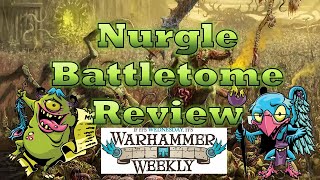 Nurgle Battletome Review  Warhammer Weekly 12152021 [upl. by Halie605]