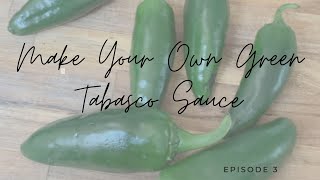 How to Make Green Tabasco Sauce [upl. by Newby]