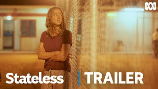 Stateless  Official Trailer [upl. by Ahsieket]