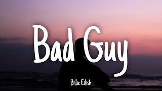 Bad Guy  Billie Eilish  Lyrics 1HOUR [upl. by Cathrine]