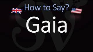 How to Pronounce Gaia CORRECTLY Meaning amp Pronunciation [upl. by Anasxor92]