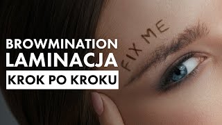 LAMINACJA BRWI BROWMINATION krok po kroku video prezentacja [upl. by Eniluqaj]