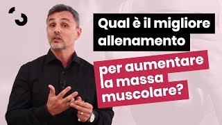 Il migliore allenamento per aumentare la massa muscolare  Filippo Ongaro [upl. by Anikes213]