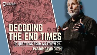 Decoding the End Times 12 Questions From Matthew 24 [upl. by Ynnol]