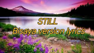 Christian song quotStill bisaya version lyricsquot [upl. by Llenrub]