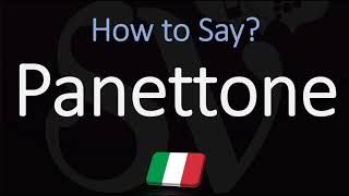 How to Pronounce Panettone CORRECTLY Italian Dessert Pronunciation [upl. by Siraf797]