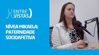 Paternidade Socioafetiva  EntreVistas [upl. by Plate]