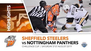 Sheffield Steelers v Nottingham Panthers  CC  31st August 2019 [upl. by Umberto]