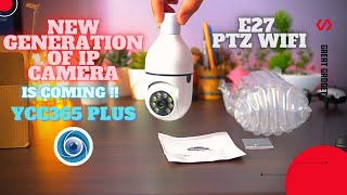 The Best IP Camera in 2021 PTZ E27 YCC365 Plus Local Direct Connection Test unboxing review [upl. by Esiole]