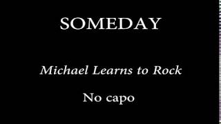 SOMEDAY  MICHAEL LEARNS TO ROCK Chords and Lyrics [upl. by Erodeht]