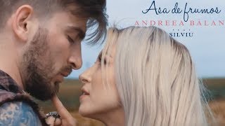 Andreea Balan  ASA DE FRUMOS feat Silviu Official Video [upl. by Kyd]