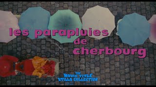 The Umbrellas of Cherbourg 1964 title sequence [upl. by Cherey729]