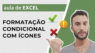 Formatação Condicional no Excel – ÍCONES [upl. by Annerb863]