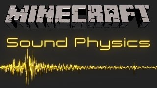 Sound Physics for Minecraft realistic sound reverberation occlusion and attenuation [upl. by Rennane]