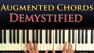 Jazz Piano Harmony Augmented Chords Explained And Demystified [upl. by Ojimmas128]