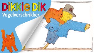 Vogelverschrikker  Voorleesverhalen voor Kinderen  Dikkie Dik [upl. by Yleme]