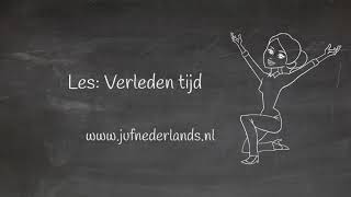 Les 2 Verleden tijd  Juf Nederlands [upl. by Yecad]