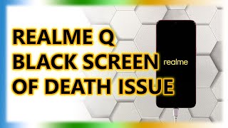 How To Fix RealMe Q Stuck On Black Screen Of Death [upl. by Down329]