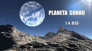 Planeta Sonho 14 Bis legendado HD [upl. by Arbas]