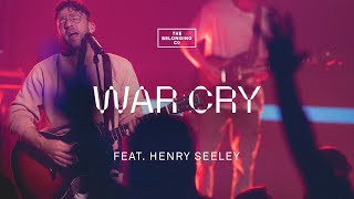 War Cry feat Henry Seeley  The Belonging Co [upl. by Elimay]