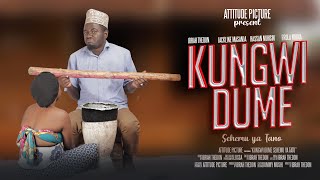 KUNGWI DUME sehemu ya Tano [upl. by Nehte]