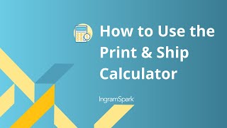 IngramSpark Calculator Tutorial  How to the Use the Print and Ship Calculator [upl. by Oniotna]