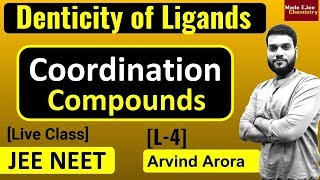 L4 Monodentate Bidentate Hexadentate Polydentate  Coordination Compounds  JEE NEET [upl. by Raffaello647]