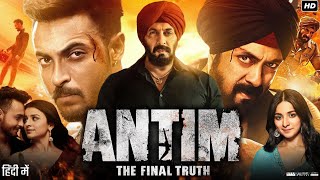 Antim The Final Truth Full Movie  Salman Khan  Mahima Makwana  Reivew amp Facts [upl. by Ynneg358]