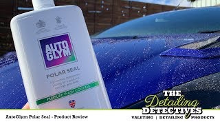 AutoGlym Polar Seal  Product Review [upl. by Oterol714]