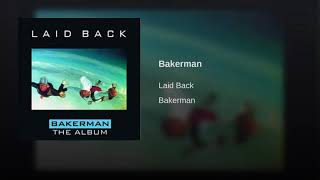 Laid Back  Bakerman Remastered [upl. by Adnahsal]