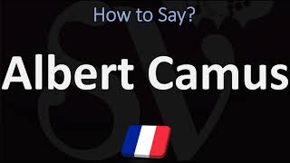 How to Pronounce Albert Camus  French amp English Pronunciation [upl. by Anayrb]