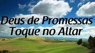 Deus de Promessas  Toque no Altar  Letra [upl. by Ahsiaa]