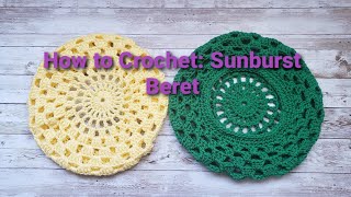 How to Crochet Sunburst Beret [upl. by Arriat]