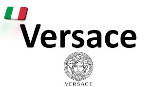 How to Pronounce Versace CORRECTLY Italian Pronunciation Gianni amp Donatella [upl. by Einahpit262]